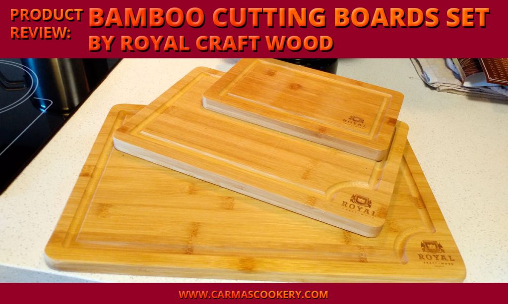 Product Review: Bamboo Cutting Boards Set by Royal Craft Wood